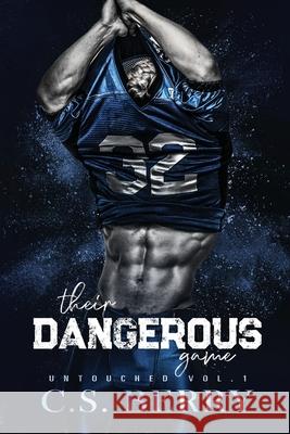 Their Dangerous Game C. S. Berry 9781957657301 Berry Lark Press LLC