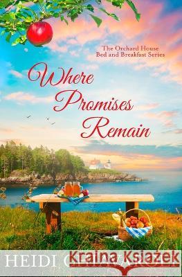 Where Promises Remain Heidi Chiavaroli   9781957663067