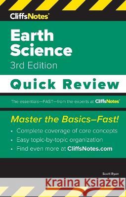 CliffsNotes Earth Science: Quick Review Scott Ryan 9781957671222 Cliffsnotes
