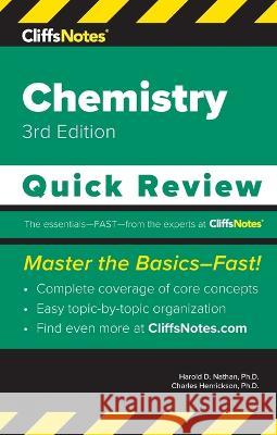 CliffsNotes Chemistry: Quick Review Harold D. Nathan Charles Henrickson Robyn L. Ford 9781957671642 Cliffsnotes