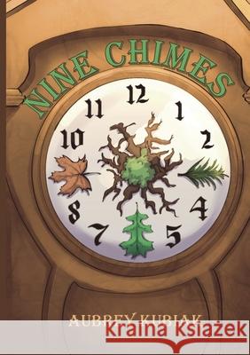 Nine Chimes Aubrey Noelle Kubiak 9781957674315 Ocean Deep