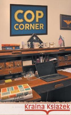 Cop Corner J. J. Zerr 9781957676401 Primix Publishing