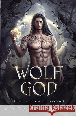 Wolf God Veronica Douglas 9781957680064 Magic Side Press LLC
