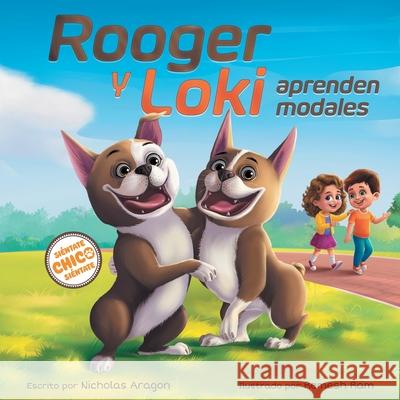 Rooger y Loki Aprenden Modales: Si?ntate, Chico, Si?ntate Nicholas Aragon Remesh Ram 9781957701707