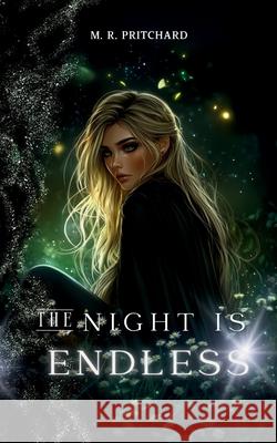 The Night is Endless M. R. Pritchard 9781957709765 Midnight Ledger
