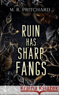 Ruin has Sharp Fangs M. R. Pritchard 9781957709871 Midnight Ledger