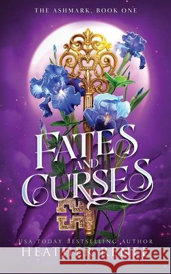 Fates and Curses Heather Renee 9781957731346