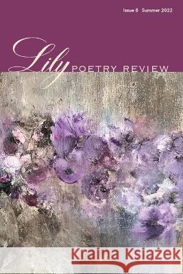 Lily Poetry Review Issue 8 Martha McCollough, Eileen Cleary 9781957755144