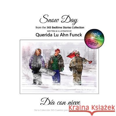 Snow Day Querida Lu Ahn Funck Mariela Riva 9781957763293 Dreamtime Illustrations, LLC