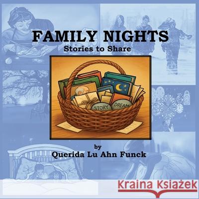 Family Nights Querida Lu Ahn Funck Querida Lu Ahn Funck 9781957763590 Dreamtime Illustrations, LLC