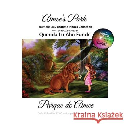 Aimee's Park Querida Luahn Funck Querida Funck 9781957763620 Dreamtime Illustrations, LLC
