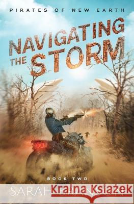 Navigating the Storm Sarah Branson   9781957774039