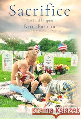 Sacrifice: The Final Chapter Ron Farina 9781957780030