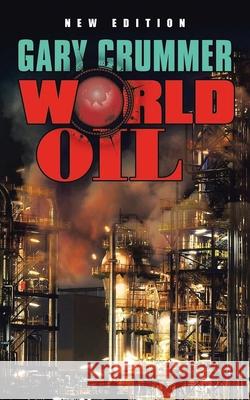 World Oil Gary Crummer 9781957781075 Book Vine Press