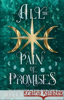 All the Pain of Promises Hillary Raymer 9781957782270 Bohosoul Press