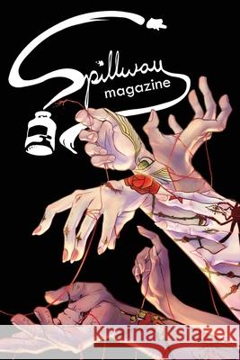 Spillway Magazine: Volume 2, Issue 30 Torrin A. Greathouse Rachel McKibbens Shelly Holder 9781957799162 Moontide Press