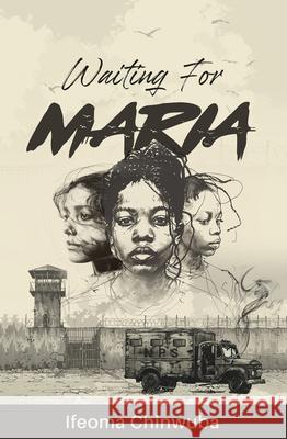 Waiting For Maria Ifeoma CHinwuba 9781957810164 Iskanchi Press