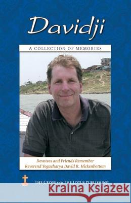 Davidji: A Collection of Memories Devotees and Friends                     Janice Stevenson 9781957811093 Cross and the Lotus Publishing