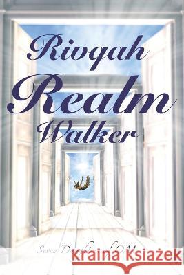 Rivqah Realm Walker Martha Chavi-Pinkine, Catherine Ford, Michelle Van Rensburg 9781957815053