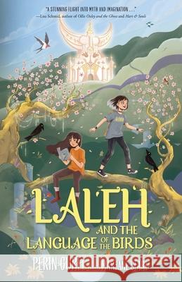 Laleh and the Language of the Birds Perin Gurel Marjane Searl 9781957833286