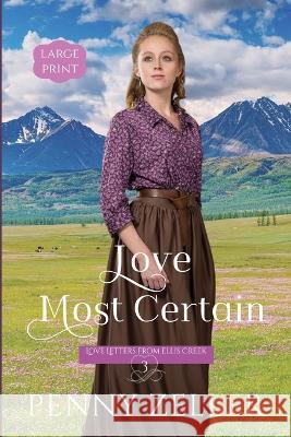 Love Most Certain Penny Zeller   9781957847092 Penny Zeller