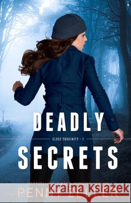 Deadly Secrets Penny Zeller 9781957847573