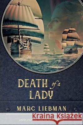 Death of a Lady Marc Liebman 9781957851129 Penmore Press LLC