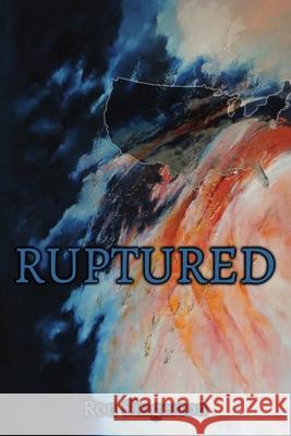 Ruptured Ron Singerton 9781957851389 Penmore Press LLC