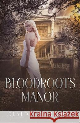 Bloodroots Manor Jon Messmann Claudette Nicole  9781957868080