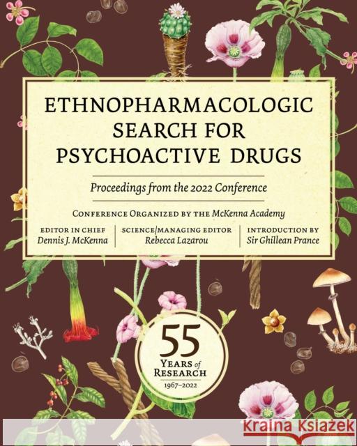 Ethnopharmacologic Search for Psychoactive Drugs The McKenna Academy of Natural Philosophy 9781957869230 Synergetic Press