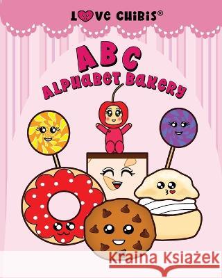 ABC Alphabet Bakery Joqlie Publishing LLC   9781957875040 Joqlie Publishing, LLC