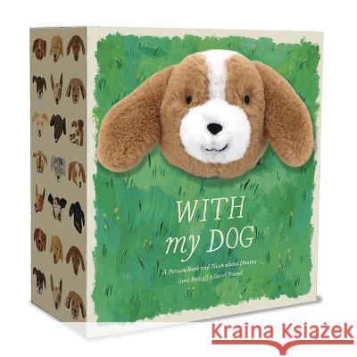 With My Dog: A Picture Book and Plush about Having (and Being!) a Good Friend Miriam Hathaway Tish Lee 9781957891149 Compendium Publishing & Communications