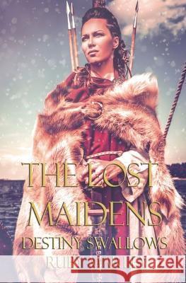 The Lost Maidens Destiny Swallows Ruby Marley  9781957893129 Tea, But with Coffee Media
