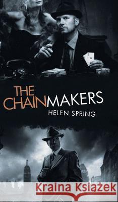 The Chainmakers Helen Spring   9781957895574