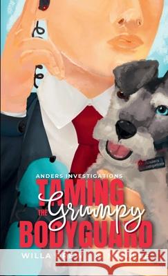 Taming The Grumpy Bodyguard Willa Drew A. Miracle 9781957897264 Moving Words Publishing