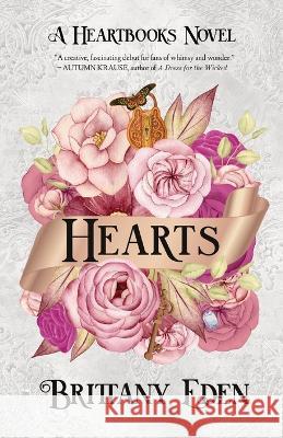 Hearts Brittany Eden 9781957899312 Quill & Flame Publishing House