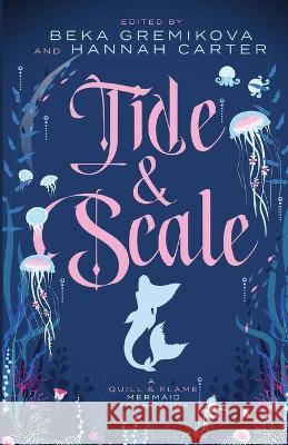 Tide & Scale Beka Gremikova Hannah Carter 9781957899336