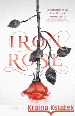 Iron Rose Abigail O'Bryan 9781957899725 Quill & Flame Publishing House