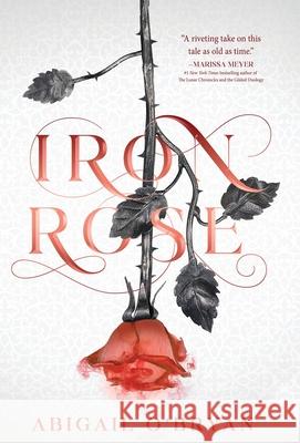 Iron Rose Abigail O'Bryan 9781957899732 Quill & Flame Publishing House
