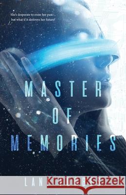 Master of Memories Lani Forbes 9781957899879 Quill & Flame Publishing House