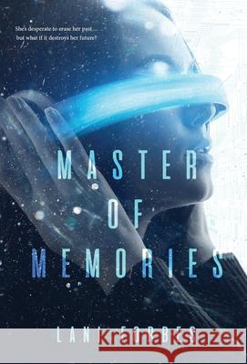 Master of Memories Lani Forbes 9781957899886 Quill & Flame Publishing House