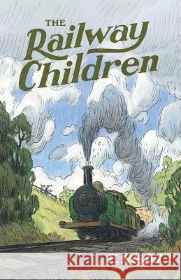 The Railway Children E Nesbit, Brian Marr, Brian Marr 9781957905204 Canonball Books