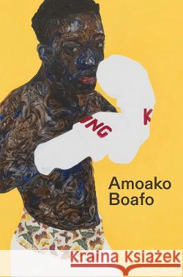 Amoako Boafo Amoako Boafo Camille Weiner Osei Bonsu 9781957920993 Roberts Projects