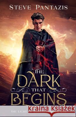 The Dark That Begins Steve Pantazis 9781957921013 Sp Books