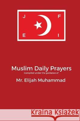 Muslim  Daily Prayers Elijah Muhammad 9781957954387 Wahida Clark Presents Publishing, LLC