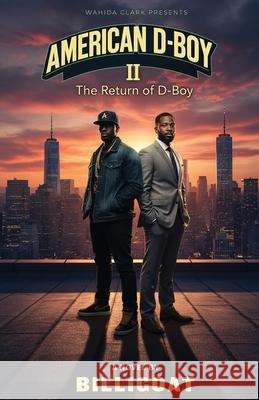 American D-Boy II: The Return of D-Boy Billigoat                                Nuance Art 9781957954486 Wahida Clark Presents Publishing, LLC