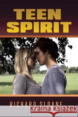 Teen Spirit Richard Sloane   9781957956244