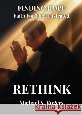 Rethink Michael S Rogers   9781958000465