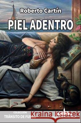 Piel adentro Roberto Cart?n 9781958001370 Nueva York Poetry Press LLC