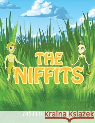 The Niffits Donald F. Averill 9781958004005 Ink Start Media